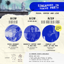 Load image into Gallery viewer, 【9/29 SINGAPORE IN TOKYO PARTY 🇸🇬🍕☕🎶 ~Charlie Lim live ticket, Limited Premium Tickets~】 *Only a few left
